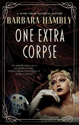One Extra Corpse (A Silver Screen historical mystery) - Hardback NEW Hambly, Bar