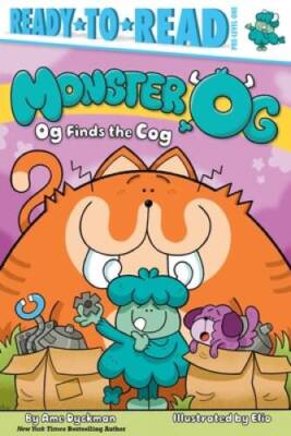 Og Finds the Cog: Ready-to-Read Pre-Level 1 (Monster Og) - Hardcover - GOOD