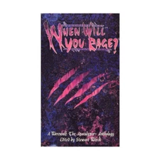 White Wolf Werewolf - The Apocalypse Novel When Will You Rage? - Anthology VG+