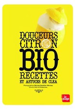 DOUCEURS CITRON BIO - RECETTES, CLEA