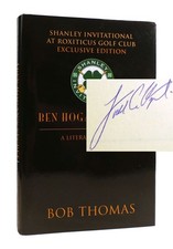 Bob Thomas - Todd Hojnacki BEN HOGAN'S SECRET SIGNED A Literary Portrait Exclusi