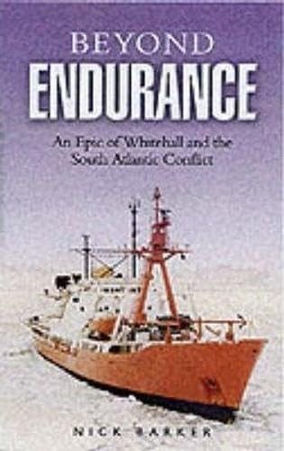 Beyond Endurance : An Epic of Whitehall and the South Atlantic Conflict by ... - Image 8