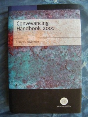 Conveyancing Handbook 2001 (Law society),Frances Silverman, Marg