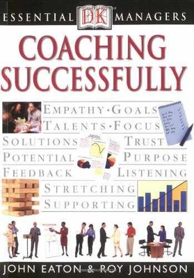 DK Essential Managers: Coaching - Paperback, by Eaton John; Johnson - Very Good
