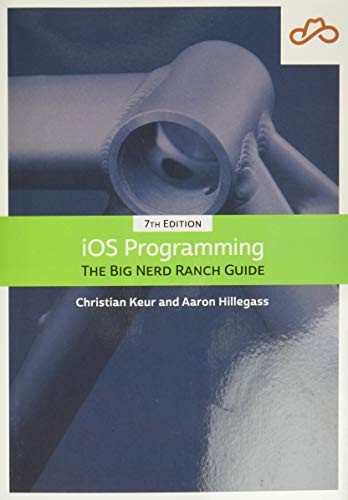 iOS Programming: The Big Nerd Ranch Guide - Keur, Christian