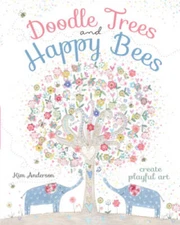 Doodle Trees and Happy Bees: Create Playful Art - Paperback - NEW