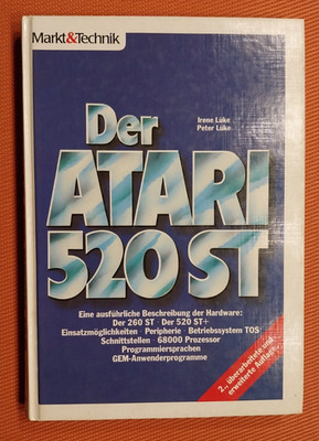 Der ATARI 520 ST (260 ST) ~ Markt&Technik-Buch ~ Beschreibung