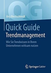 Quick Guide Trendmanagement: Wie Sie Trendwissen in... | Buch | Zustand sehr gut