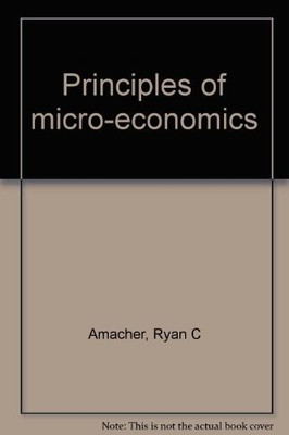 Principles of micro-economics