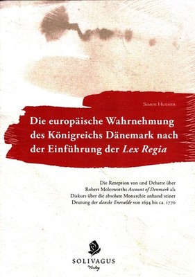 Die europäische Wahrnehmung des Königreichs Dänemark nach der Einführung der Lex