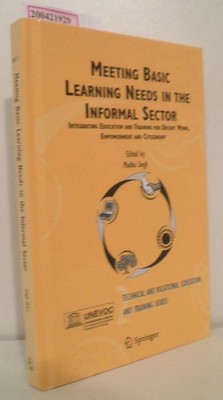 Meeting Basic Learning Needs in the Informal Sector Integrating Education and Tr