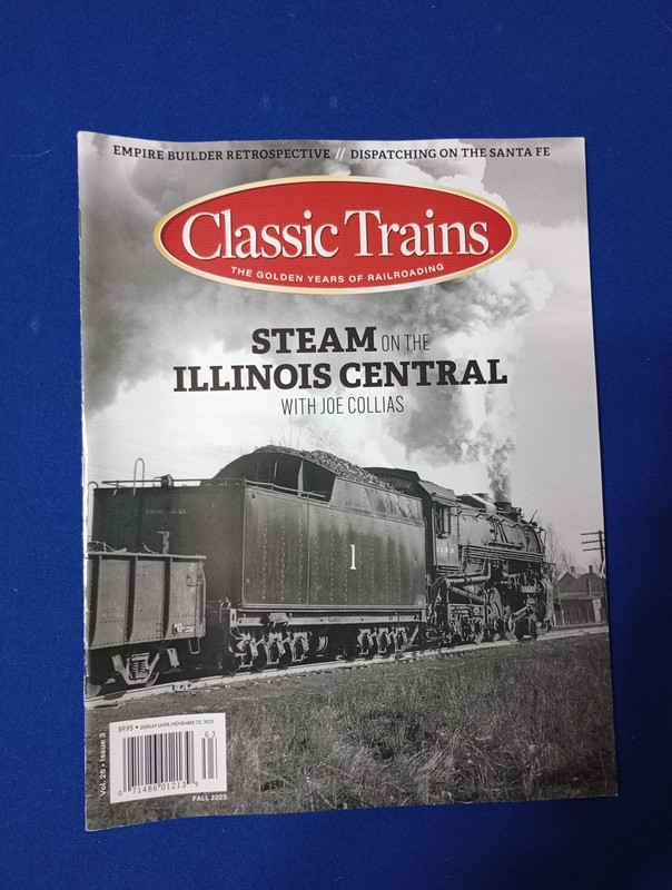 CLASSIC TRAINS MAGAZINE | FALL 2025  VOL. 26 ISSUE 3
