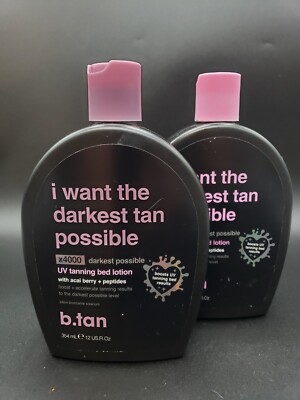 B. Tan I Want The Darkest Tan Possible Tanning Bed Lotion