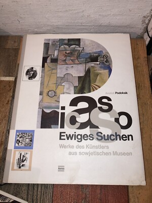 Picasso - Ewiges Suchen. Werke des Künstlers aus sowjetischen Museen. Podoksik