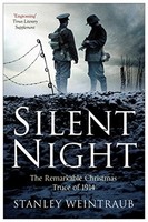 Stanley Weintraub - Silent Night The Remarkable Christmas Truce Of 1 - G245Z