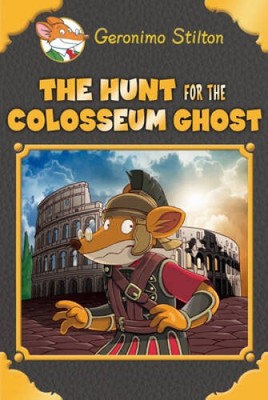 The Hunt for the Colosseum Ghost (Geronimo Stilton Special Edition) - GOOD