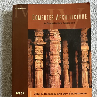 Computer Architecture A Quantitative Approach By John Hennessy, David Patterson