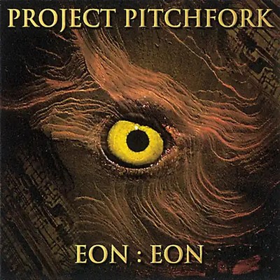 Project Pitchfork - Eon-Eon