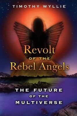 Revolt of the Rebel Angels - 9781591431749