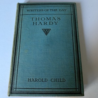 Writers of the day, Thomas Hardy by Harold Child 1916 First Edition Hardcover 