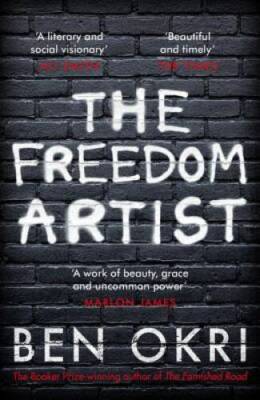 The Freedom Artist - Paperback By Okri, Ben - GOOD