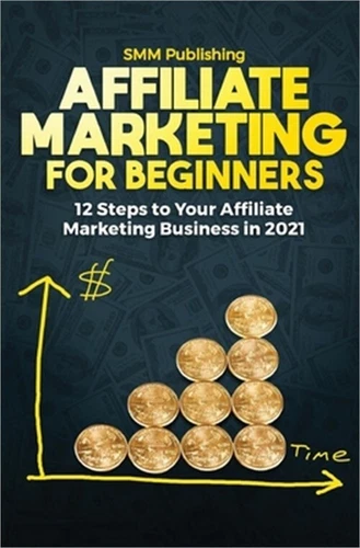 Affiliate Marketing for Beginners (Paperback or Softback)