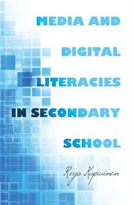 Media and  Literacies in Secondary School, Hardcover by Kupiainen, Reijo, Bra...