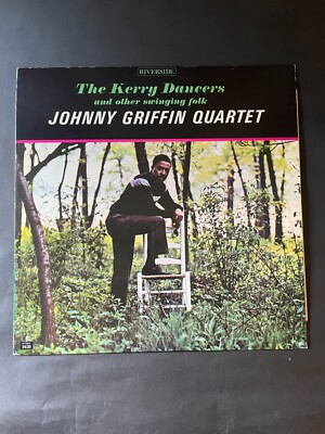 Johnny Griffin Quartet   The Kerry Dancers Riverside Records   RLP 9420 1962