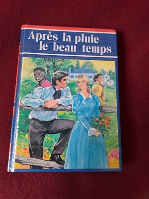 APRES LA PLUIE LA BEAU TEMPS. D'APRES LA COMTESSE DE SEGUR. Good