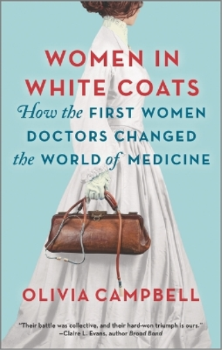 Olivia Campbell Women in White Coats (Tascabile)