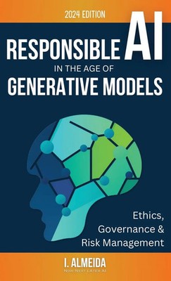 Responsible AI in the Age of Generative Models | I. Almeida | Buch | Englisch