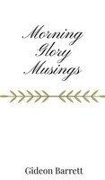 Gideon Barrett | Morning Glory Musings | Buch | Englisch (2025)