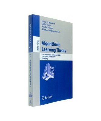 Algorithmic Learning Theory: 23rd International Conference, ALT 2012, Lyon, Fran