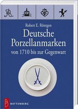 Fachbuch Deutsche Porzellanmarken von 1710 bis heute STANDARDWERK v. R. Roentgen