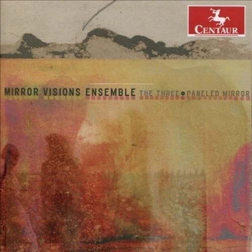 The Three-Paneled Mirror (CD, May-2015, 2 Discs, Centaur Records)