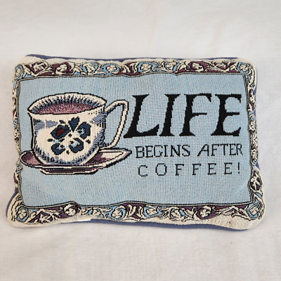  ''Life Begins After Coffee'' Novelty Couch Pillow Blue 7.5'' x 11''