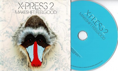 CD - X-PRESS 2 - MAKESHIFT FEELGOOD