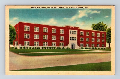 Postcard MO Bolivar Missouri Memorial Hall Southwest Baptist College AL1