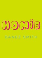 Homie, Danez Smith