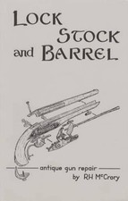 Lock Stock And Barrel Antique Gun Repair Guide