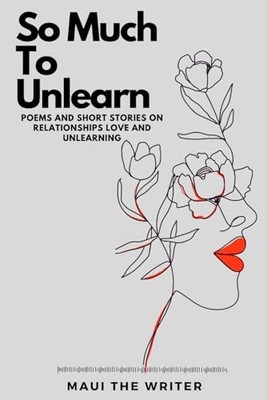 So Much to Unlearn by Amirah Morris (2020, Trade Paperback)