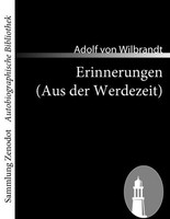 Erinnerungen (Aus Der Werdezeit) Adolf Von Wilbrandt