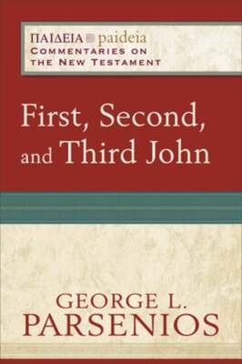 First, Second, and Third John by George L Parsenios: Used