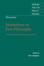 Descartes: Meditations on First Philosophy: With Selections from the Obje - GOOD