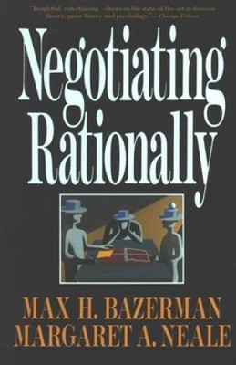 Negotiating Rationally - Paperback By Max H. Bazerman - VERY GOOD