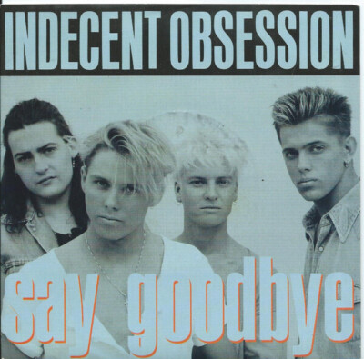 Indecent Obsession Say Goodbye Vinyl Single 7inch NEAR MINT MCA Records