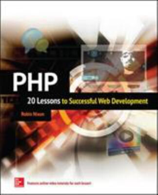 PHP: 20 Lessons to Successful Web Development Paperback Robin Nix