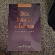 Clinical Instruction and Evaluation by Andrea B. O'Connor (2006, Perfect)