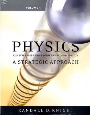 Physics for Scientists and Engineers : A Strategic Approach with Modern...