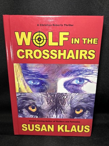Wolf in the Crosshairs Susan Klaus SIGNED Christian Roberts Thriller HC - Picture 13 of 22
